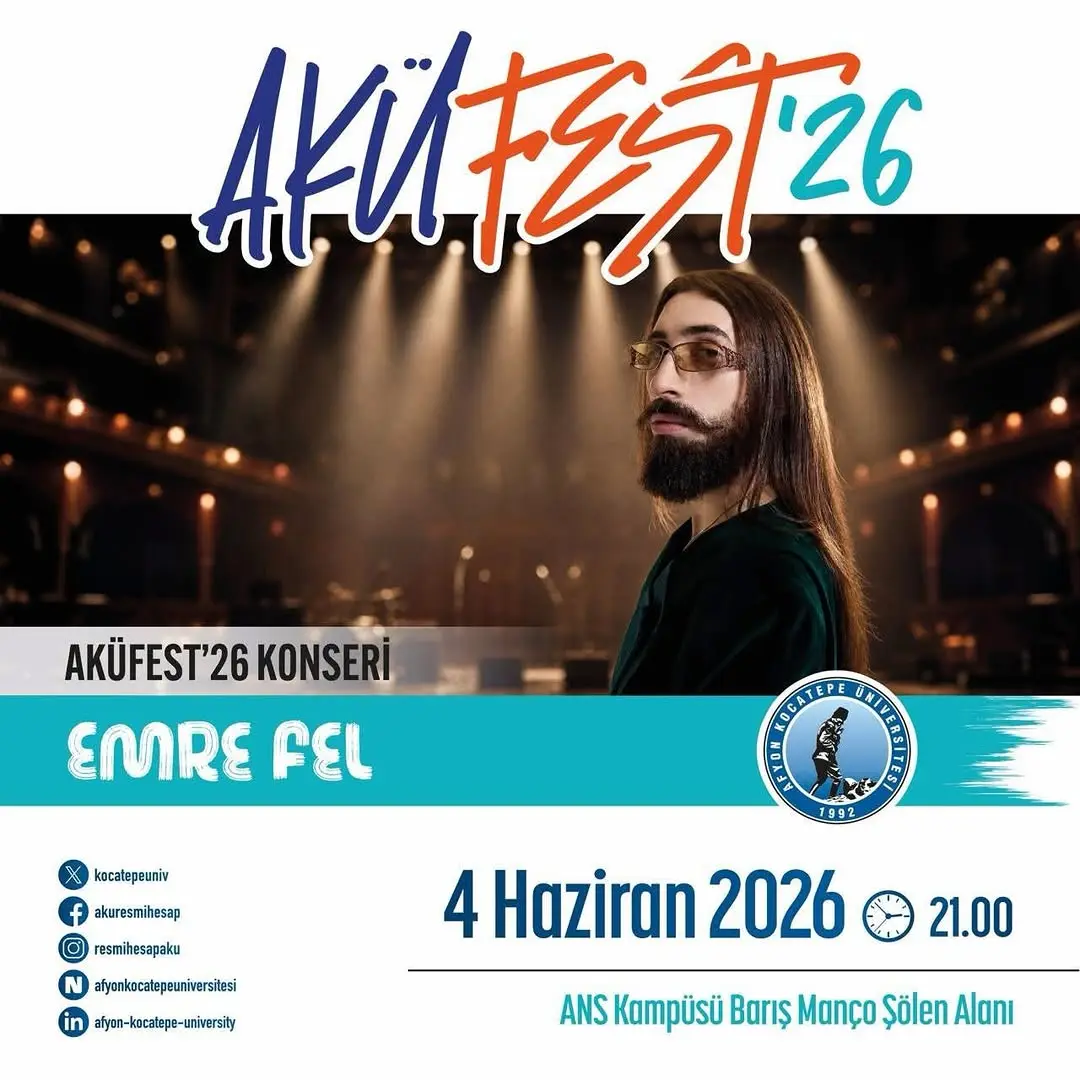 Afyon Kocatepe Üniversitesi'nde Bugün: Emre Fel AKÜFEST’26 Konseri