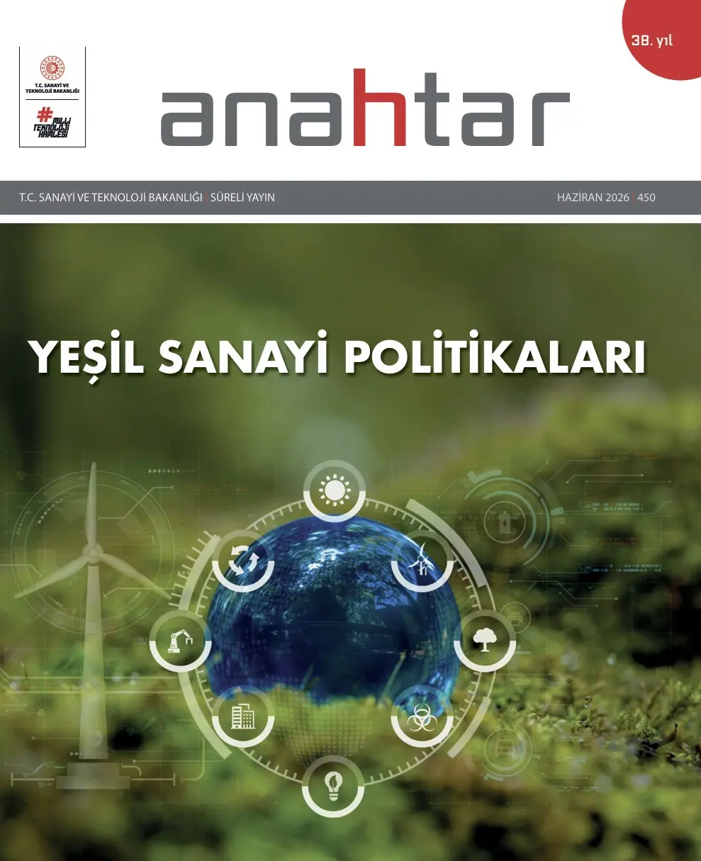 Anahtar Dergisi'nin Haziran Sayısı: Yeşil Sanayi Politikaları İncelemesi