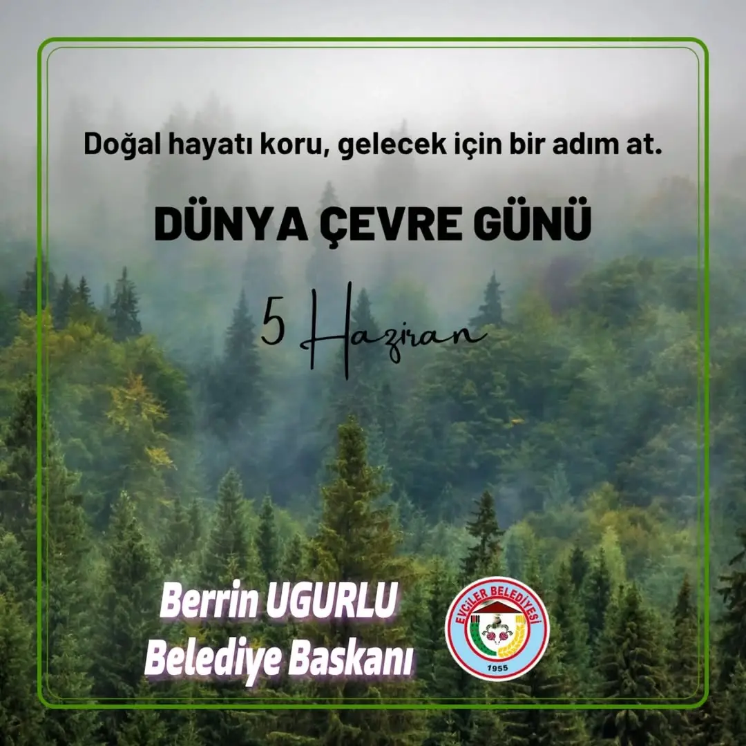 Evciler Belediyesi Dünya Çevre Günü Mesajı