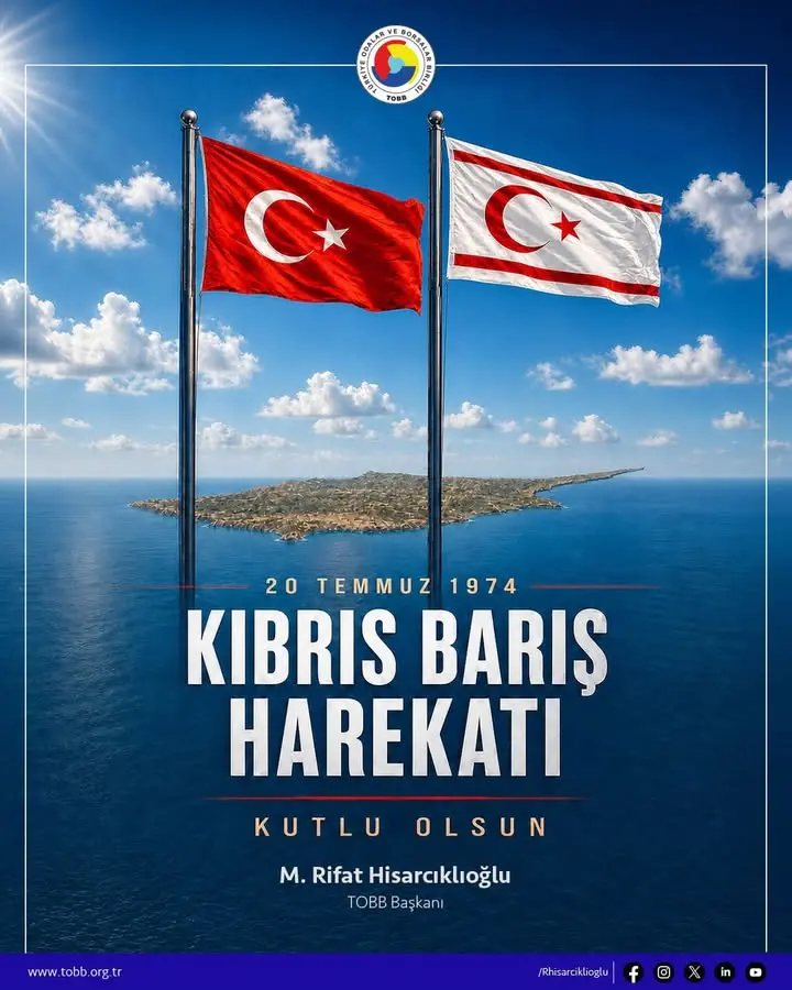 TOBB Başkanı Mustafa Rifat Hisarcıklıoğlu'nun Kıbrıs Barış Harekatı Paylaşımı