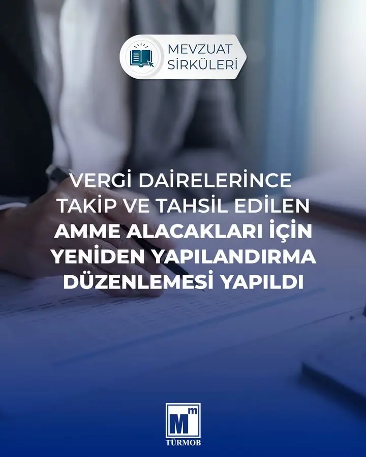 Vergi Dairelerince Takip ve Tahsil Edilen Amme Alacakları İçin Yeniden Yapılandırma Düzenlemesi