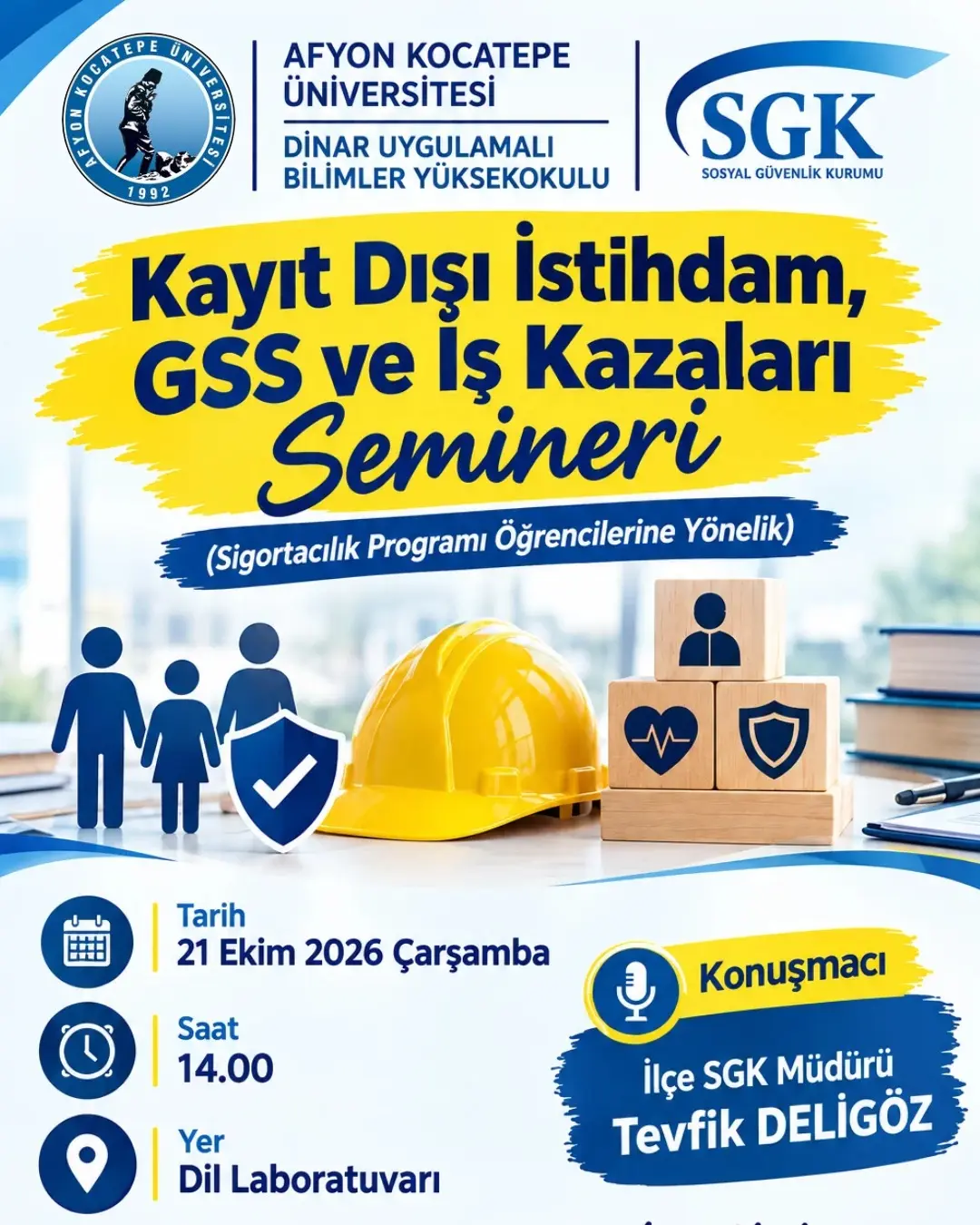 Afyon Kocatepe Üniversitesi Seminer Duyurusu: Kayıt Dışı İstihdam, GSS ve İş Kazaları