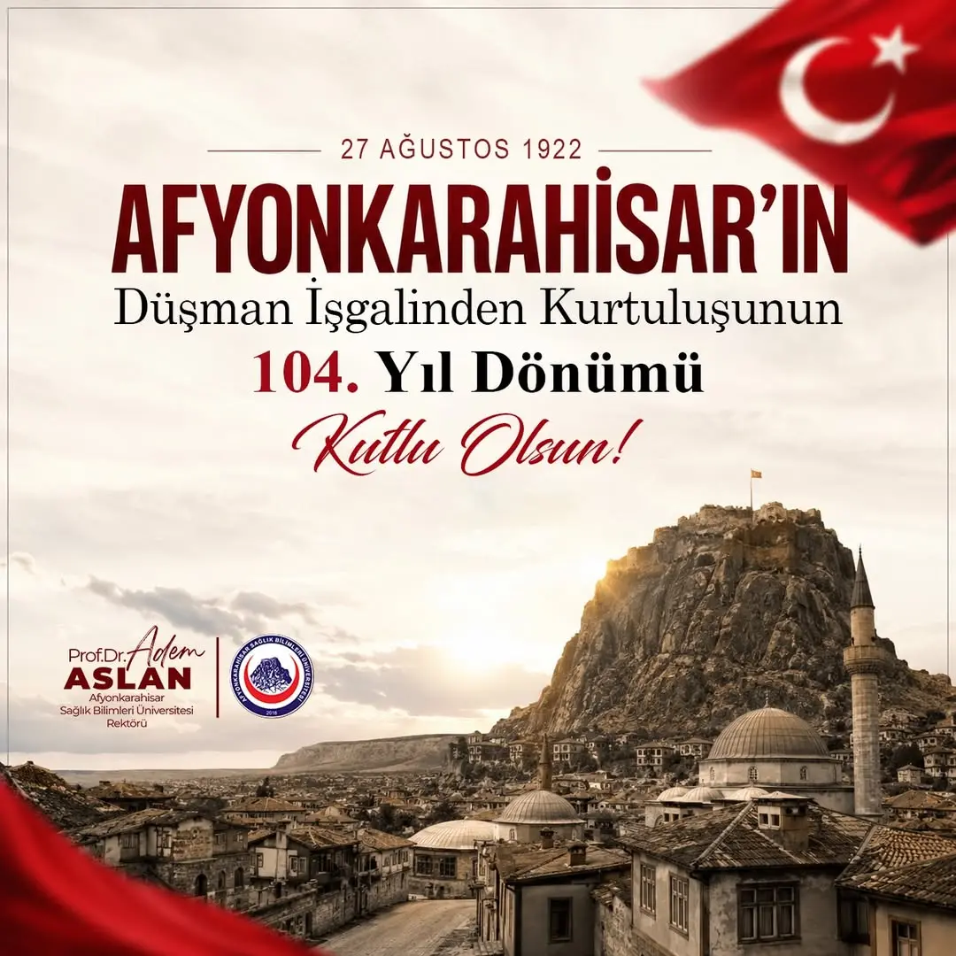 Afyonkarahisar'ın Kurtuluşunun 104. Yıl Dönümü Kutlamaları