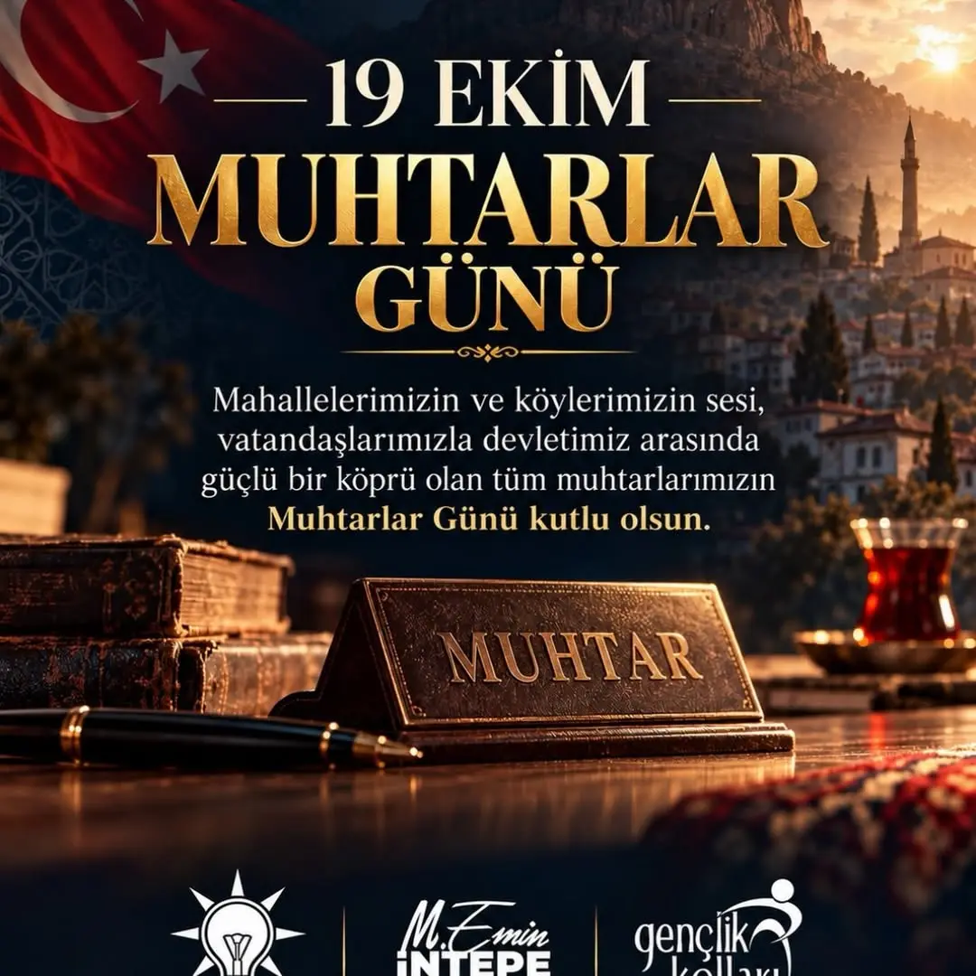 Ak Parti Afyonkarahisar İl Gençlik Kolları Başkanı'ndan 19 Ekim Muhtarlar Günü Kutlaması