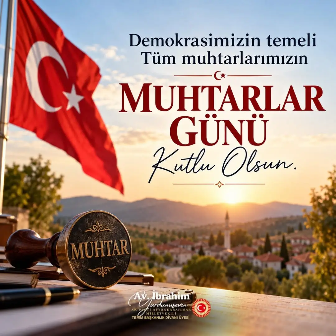 Ak Parti Milletvekili Yurdunuseven Muhtarlara Teşekkür Mesajı Yayınladı
