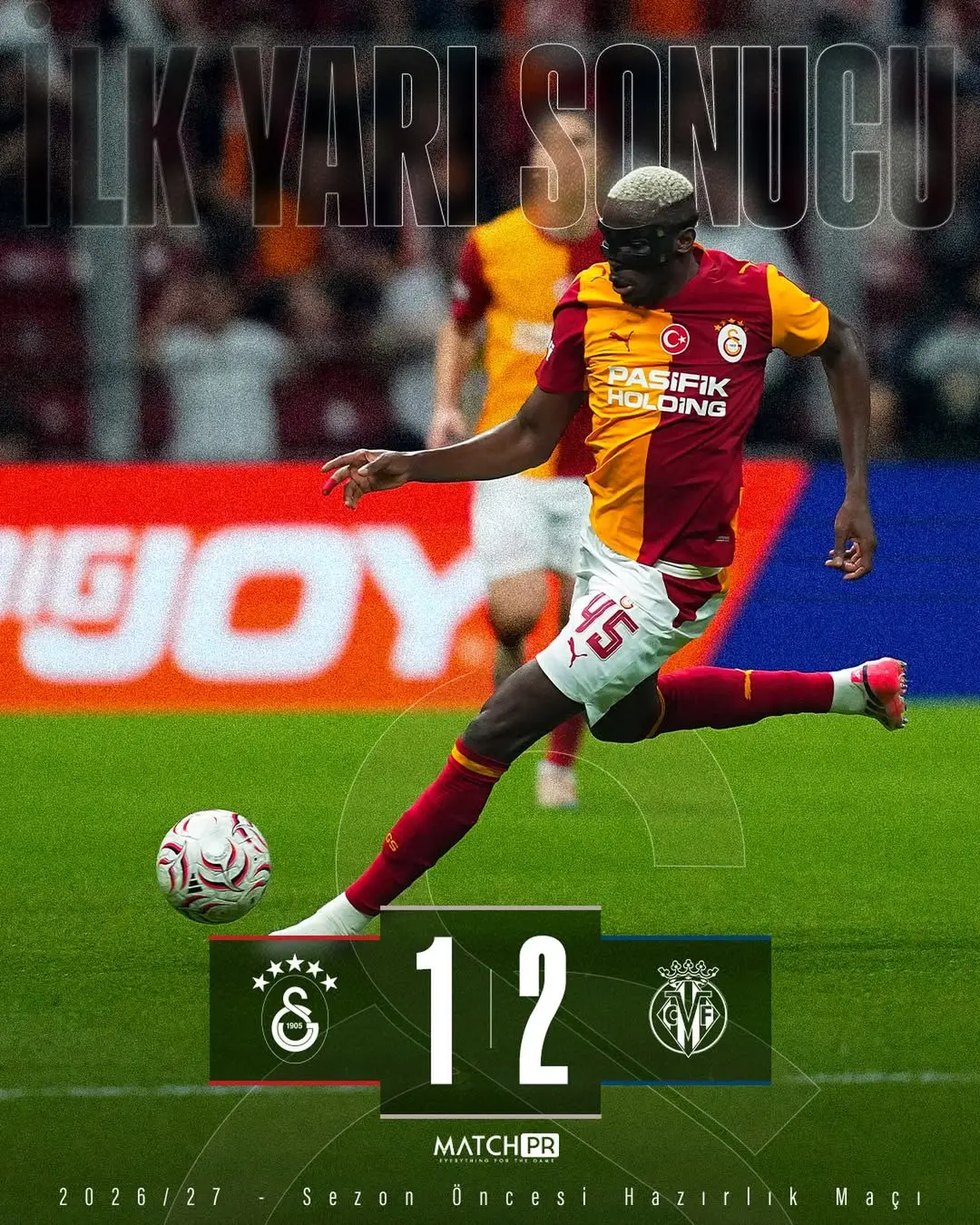 Galatasaray Hazırlık Maçında Villarreal CF'ye 1-2 Mağlup Oldu