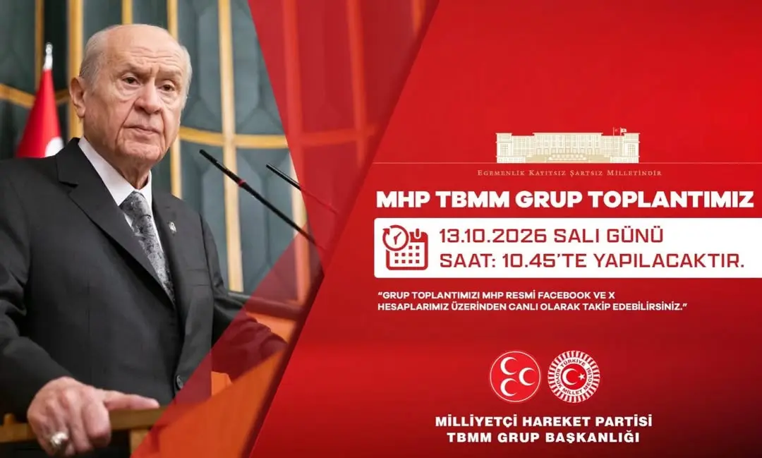 MHP TBMM Grup Toplantısı 13Ekim2026 Tarihinde Gerçekleşecek