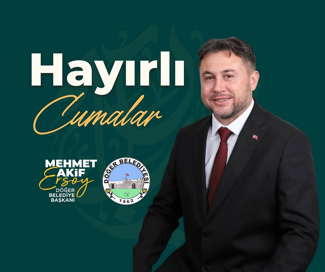 Döğer Belediyesi'nden Cuma Mesajı: "Nurun da Hoş Narın da Hoş"