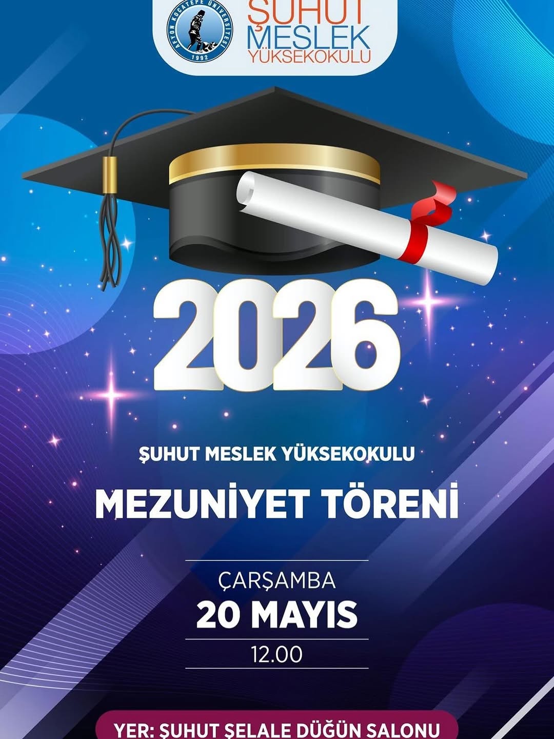 Afyon Kocatepe Üniversitesi Şuhut Meslek Yüksekokulu Mezuniyet Töreni Bugün
