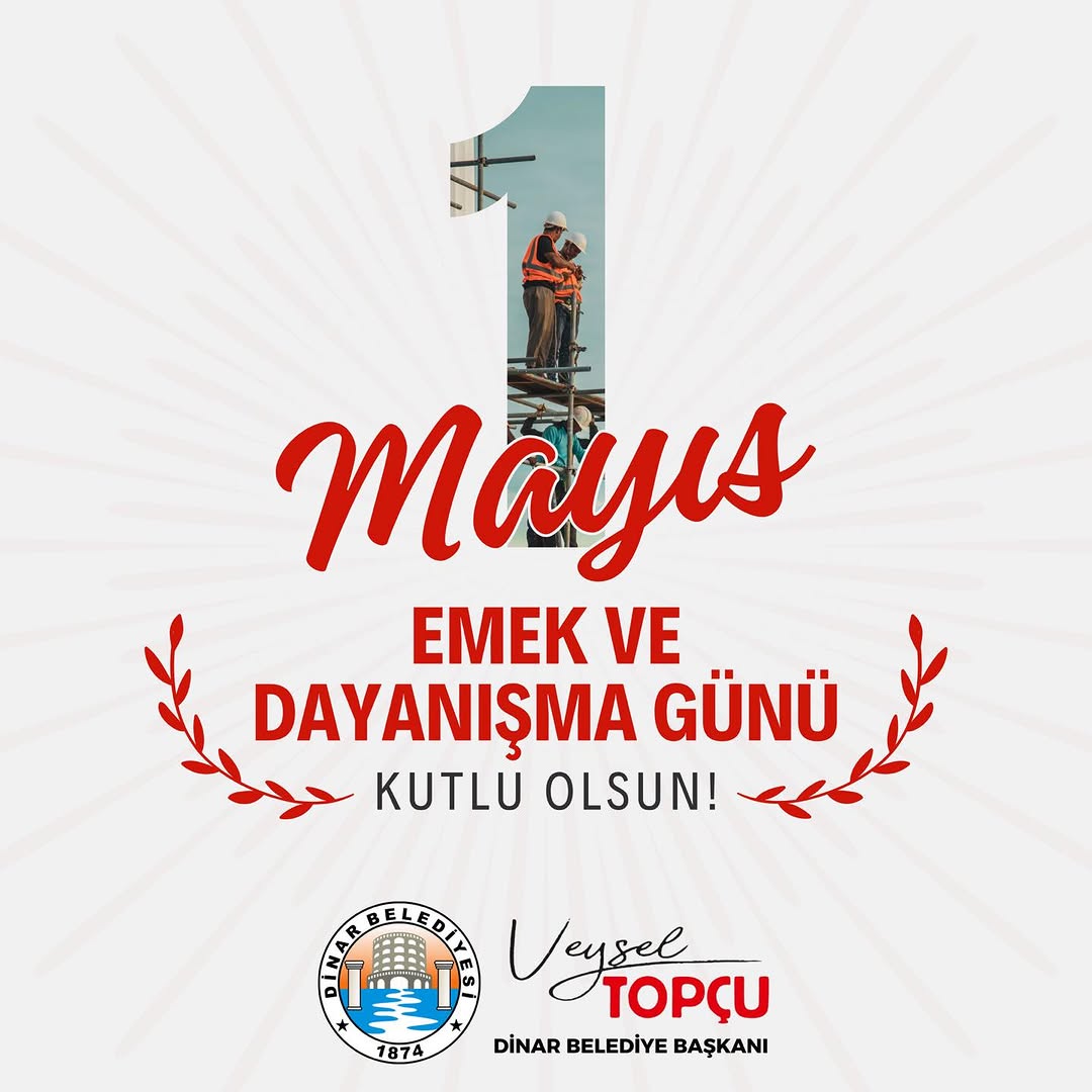 1 Mayıs Emek ve Dayanışma Günü Kutlu Olsun!