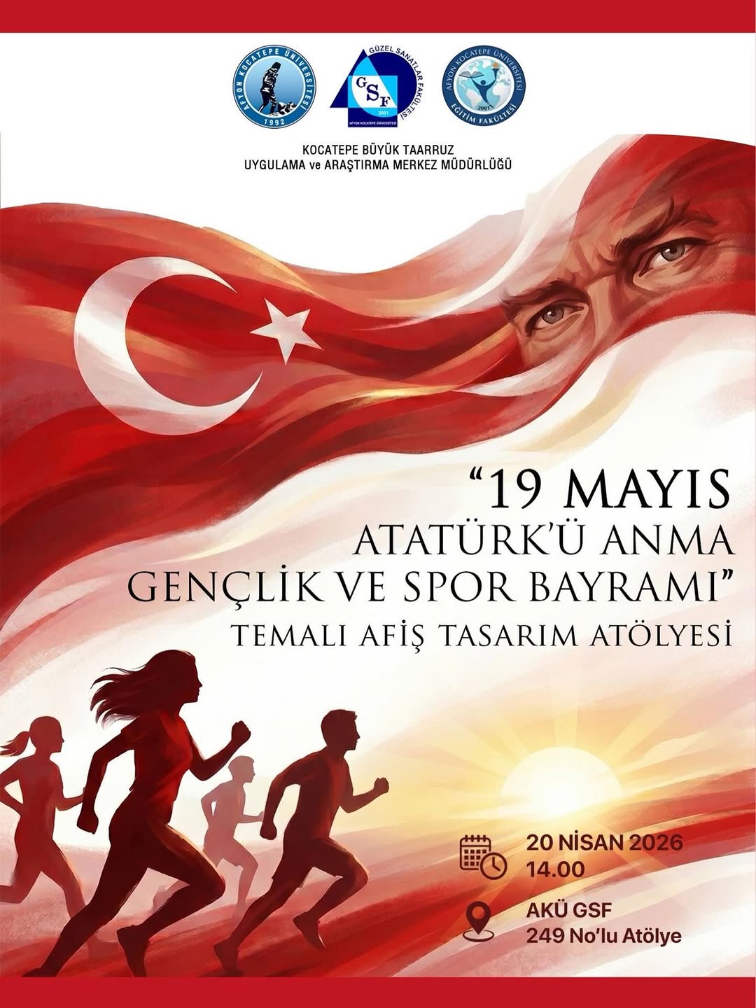 Afyon Kocatepe Üniversitesi'nde Bugün: 19 Mayıs Atatürk'ü Anma, Gençlik ve Spor Bayramı Temalı Afiş Tasarım Atölyesi