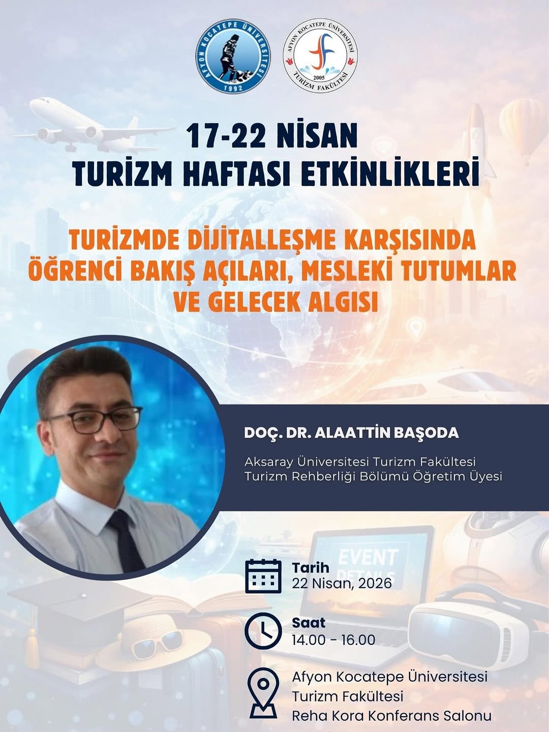 Afyon Kocatepe Üniversitesi'nde Bugün: Turizmde Dijitalleşme Konferansı