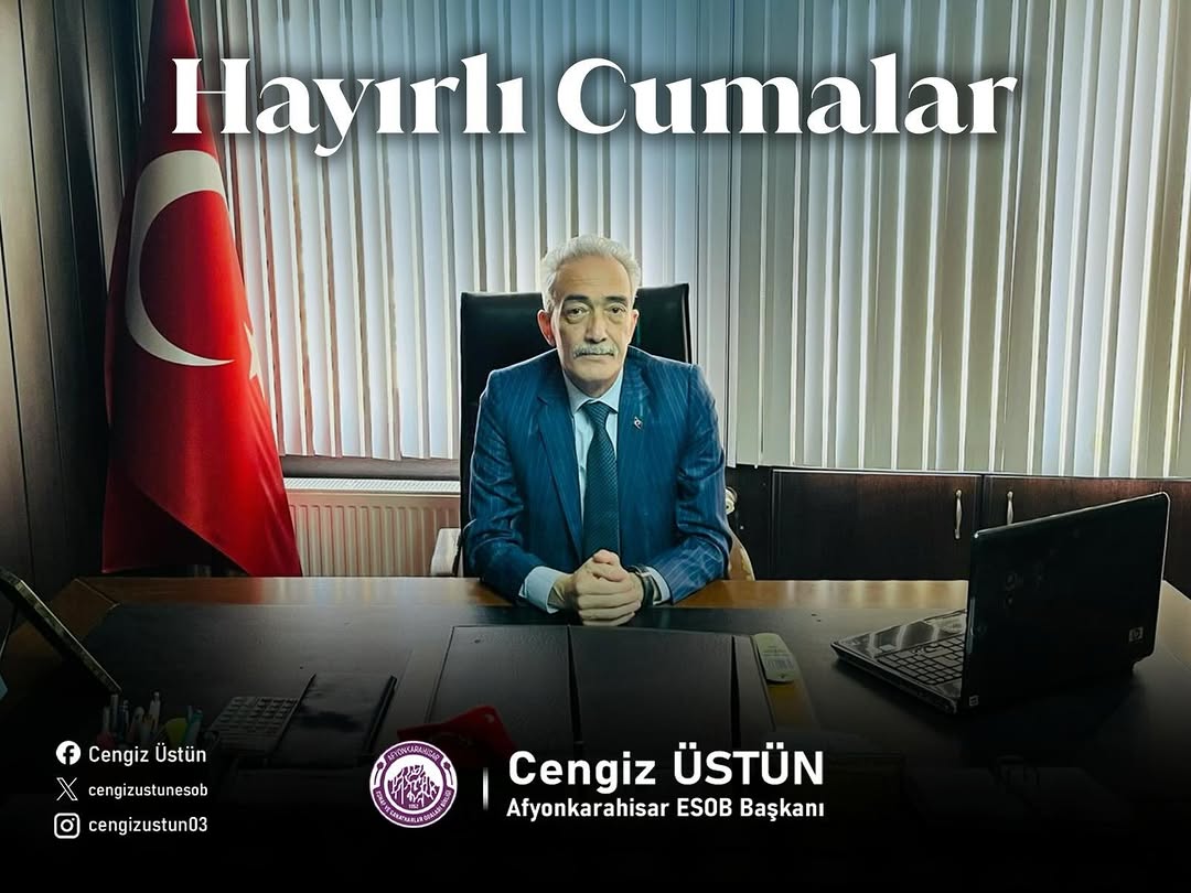 Afyonkarahisar Esnaf ve Sanatkarlar Odaları Birliği'nden Hayırlı Cumalar Mesajı