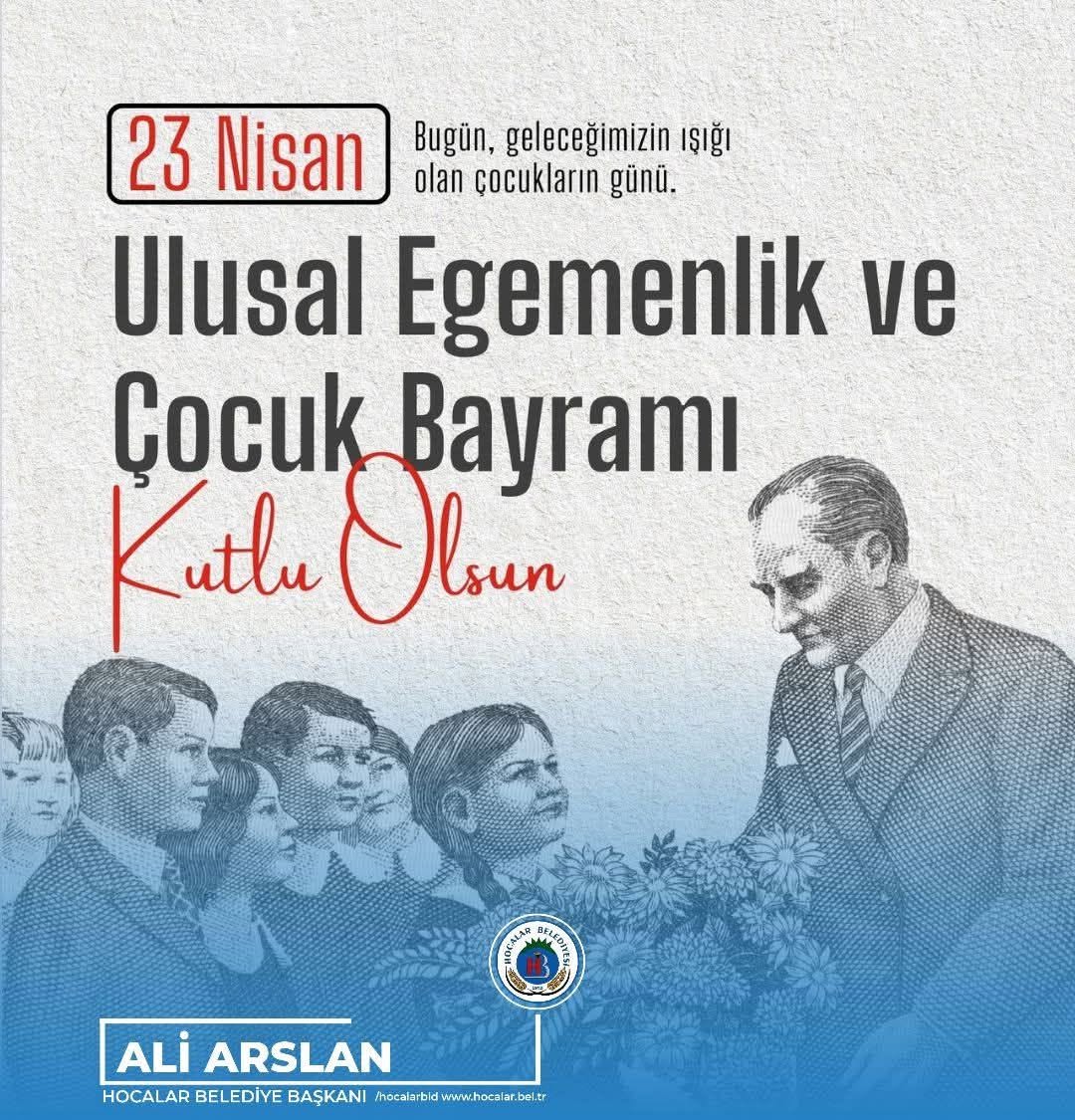 Afyonkarahisar Hocalar İlçe Belediyesi'nden 23 Nisan Mesajı