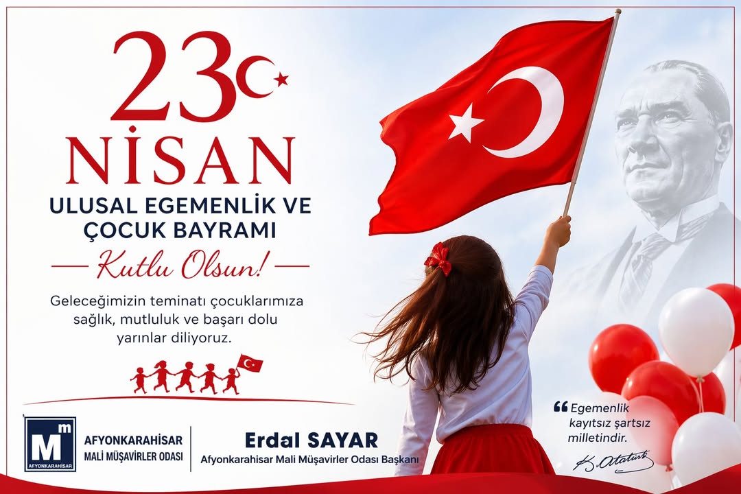 Afyonkarahisar Mali Müşavirler Odası'ndan 23 Nisan Mesajı