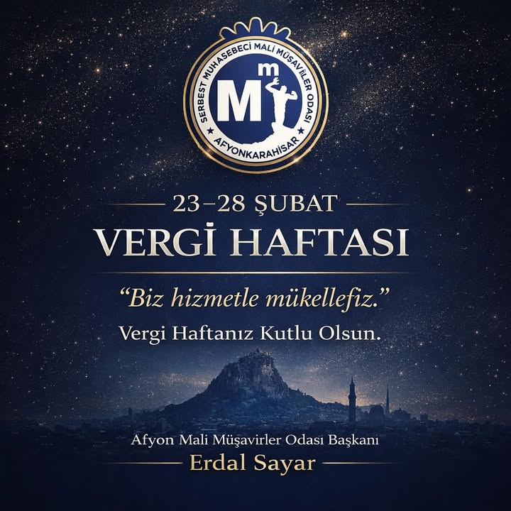 Afyonkarahisar Mali Müşavirler Odası'ndan 37. Vergi Haftası Kutlama Mesajı