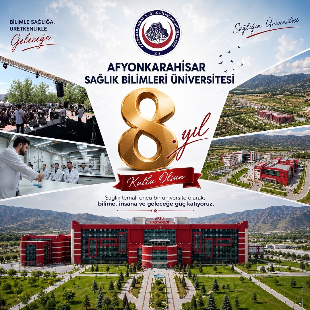 Afyonkarahisar Sağlık Bilimleri Üniversitesi AFSÜ 8. Yaşında!