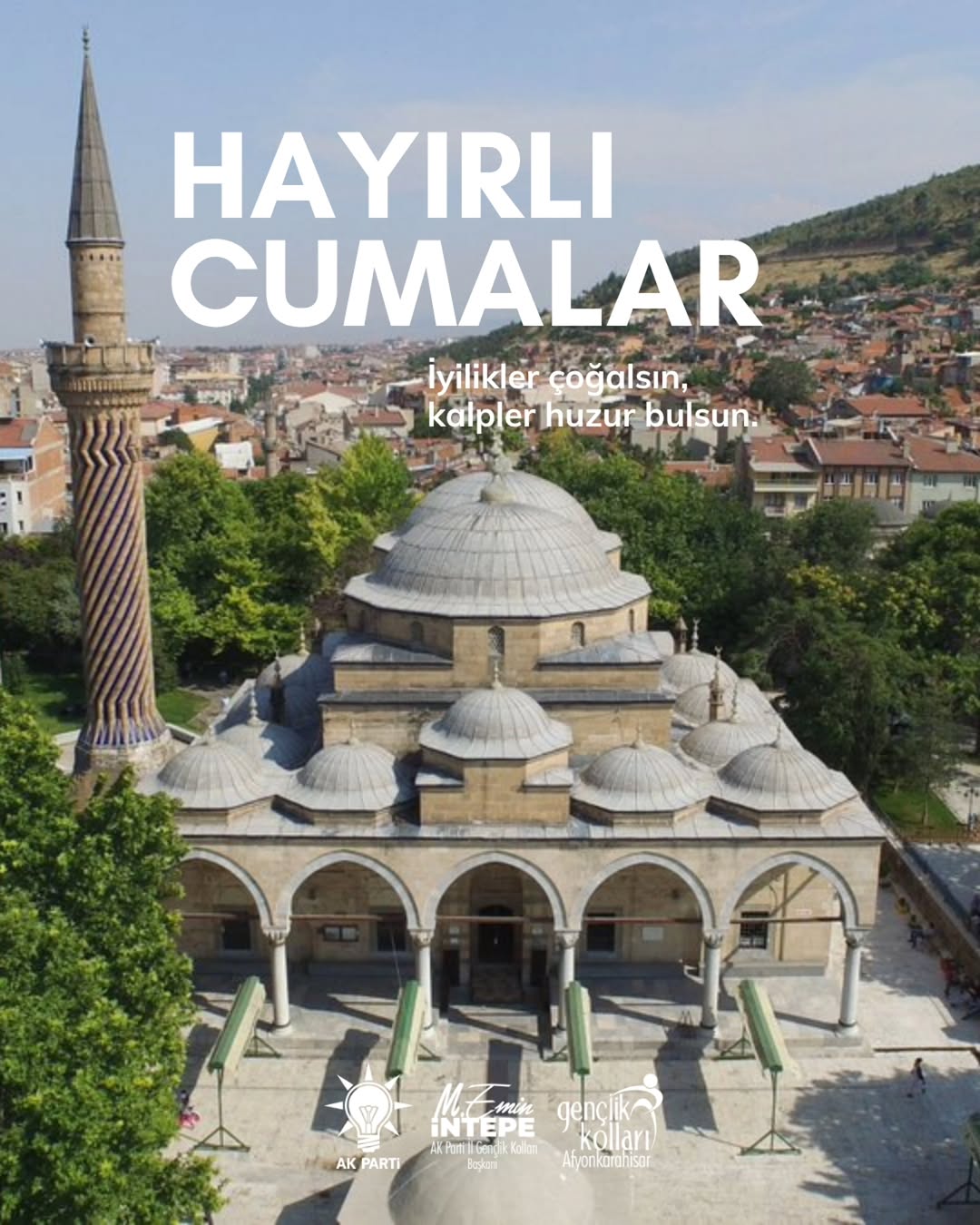 Ak Parti Afyonkarahisar İl Gençlik Kolları Başkanı'ndan Hayırlı Cumalar Paylaşımı