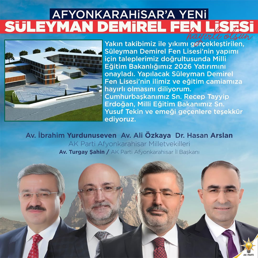 Ak Parti Afyonkarahisar Milletvekili Ali Özkaya'dan Süleyman Demirel Fen Lisesi'ne Yapılacak Yeniden Yapım Müjdesi