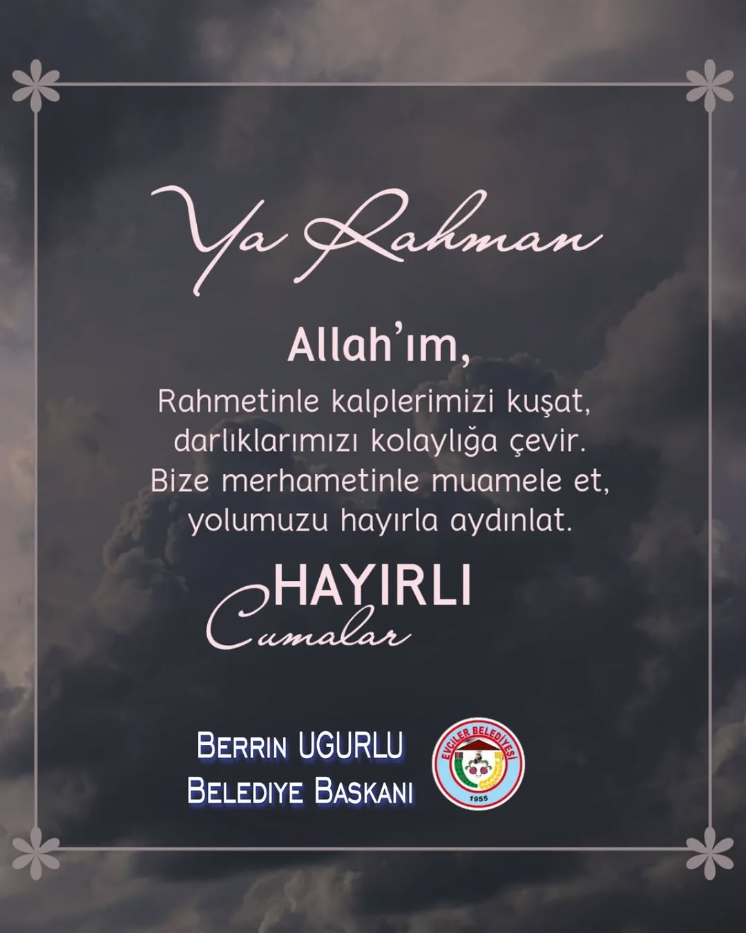 Evciler Belediye Başkanı Berrin Uğurlu'dan Mübarek Cuma Mesajı
