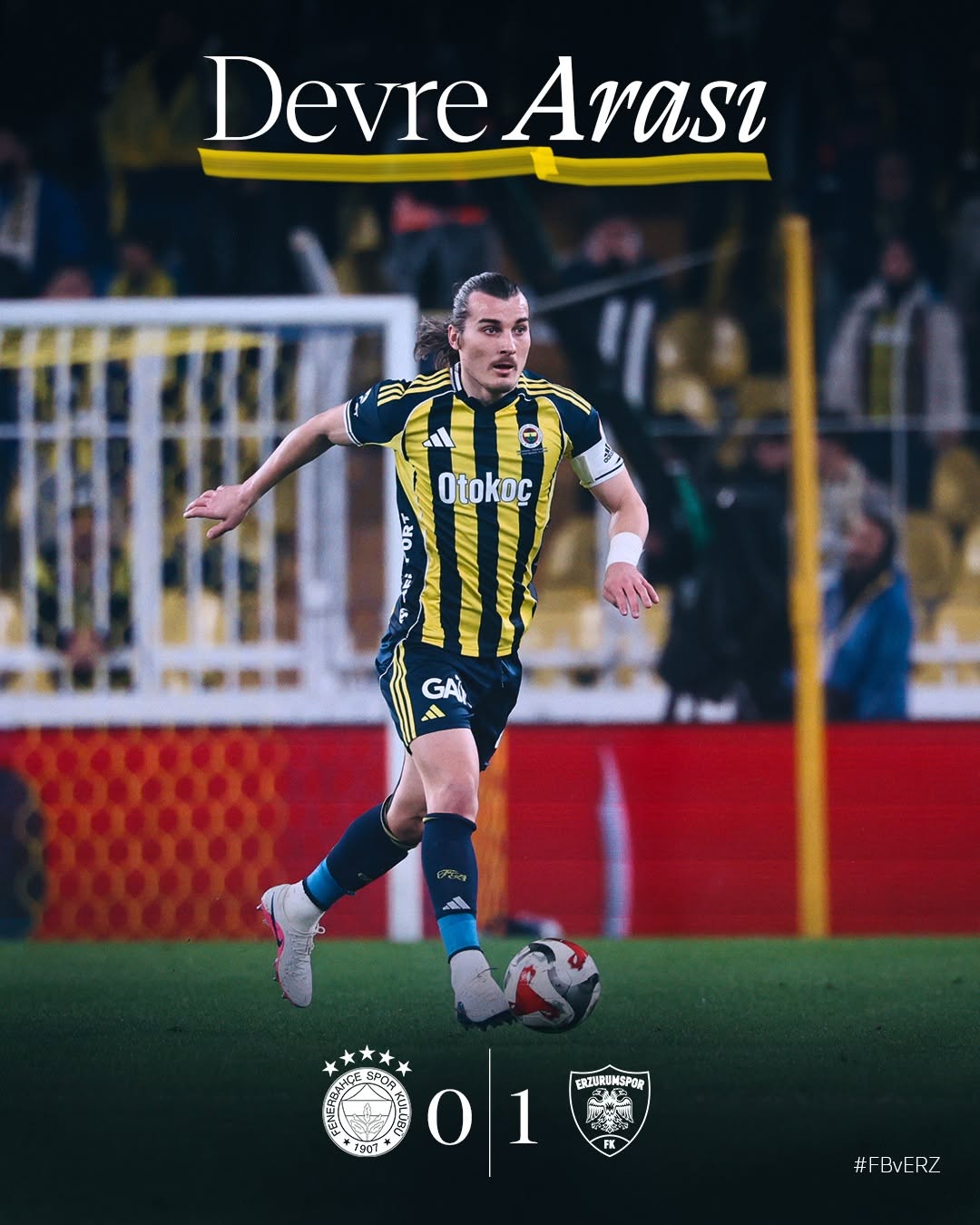 Fenerbahçe 0-1 Erzurumspor Maçında İlk Yarı Sonucu