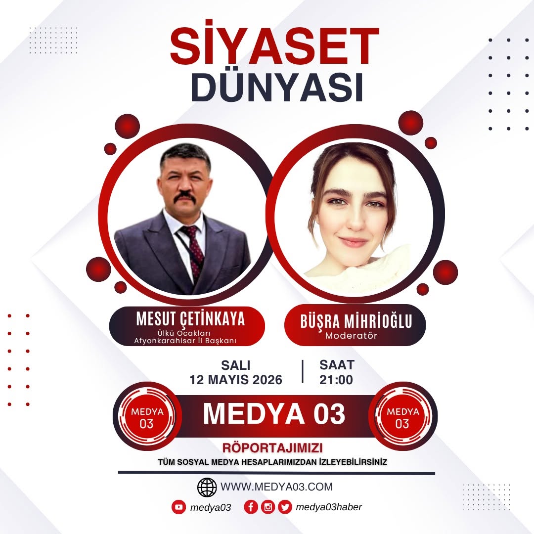 Ülkü Ocakları Afyonkarahisar İl Başkanı Mesut Çetinkaya Medya03'te Büşra Mihrioğlu'nun Konuğu Oldu