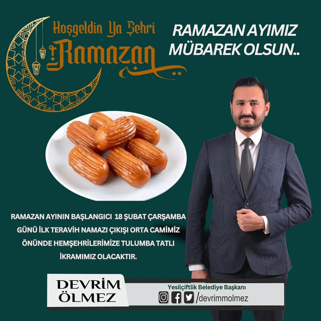 YeşilÇiftlik Belediye Başkanı Devrim Ölmez'den Ramazan Ayı Kutlaması